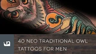 40 Neo Traditional Owl Tattoos For Men