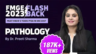 "PATHOLOGY" with Dr. Preeti Sharma | FMGE IMP PYQs for last 5 Years