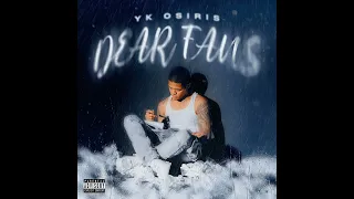 YK Osiris - Dear Fans (Acapella)