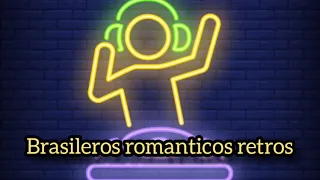 Brasilero Romantico Retro