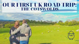 Our First UK Road Trip - The Cotswolds!