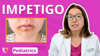 Impetigo: Integumentary System - Pediatric Nursing | @LevelUpRN