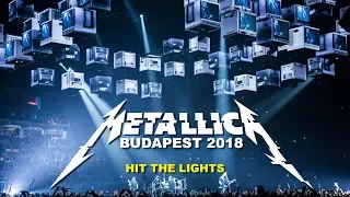 Metallica - Hit The Lights - Budapest 2018 - multicam with HQ audio
