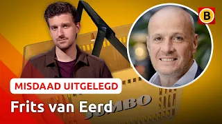 Zo werd Jumbo-baas Frits van Eerd verdachte bij de politie | Misdaad Uitgelegd