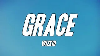 WizKid - Grace (Lyrics)