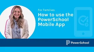 How to use the PowerSchool Mobile App