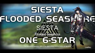 Annihilation 7 - Siesta Flooded Seashore | Ultra Low End Squad |【Arknights】