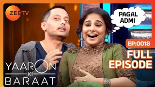 Yaaron Ki Baraat - Vidya Balan , Sujoy Ghosh - Hindi Hilarious Comedy Celebrity Show Zee Tv