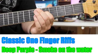 Classic One Finger Riffs: Deep Purple - Smoke on the Water