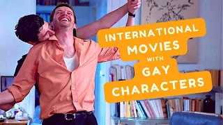 Favorite International Movies Vol:2 featuring Gay Characters (Celebrating Pride Month 🏳️‍🌈 )