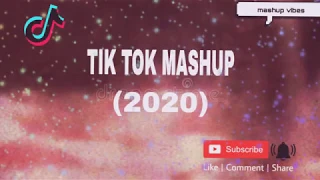 TIK TOK MASHUP 2020 (NOT CLEAN)