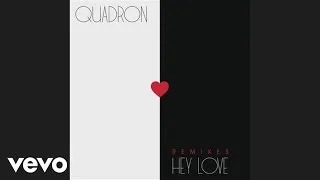Quadron - Hey Love (Balistiq Remix) (audio)