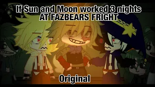 || If Sun & Moon worked at Fazbears Fright || Original || FNaF Gacha Club ||