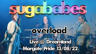 Sugababes - Overload - Live at Dreamland, Margate Pride Event - 13/08/2022