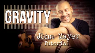 Gravity | John Mayer Tutorial