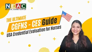 The Ultimate CGFNS - CES Guide for Foreign Educated Nurses