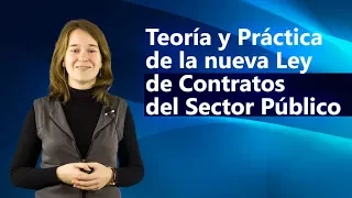 Curso de Teoría y Práctica de la nueva Ley de Contratos del Sector Público