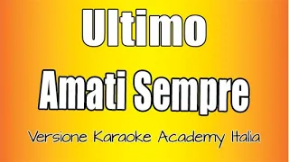 Ultimo - Amati Sempre (Versione Karaoke Academy Italia)