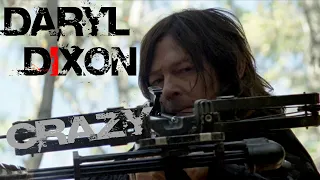 Daryl Dixon | Crazy | The Walking Dead (Music Video)