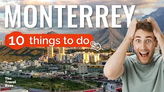 TOP 10 Things to do in Monterrey, Mexico 2023!