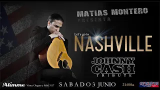 Let´s go to Nashville Matias Montero tributo a Johnny Cash