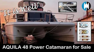 AQUILA 48 Power Catamaran For Sale | "It is Well" | Brought to you by The Catamaran Company