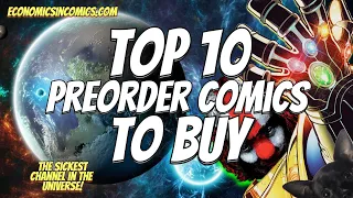 TOP 10 PREORDER COMICS 💲🤮💲 This Week 4/18/22 FOC Final Order Cut Off Comic Books HOT COMICS