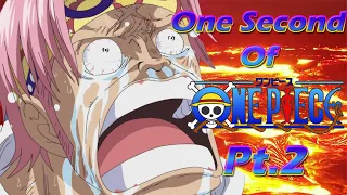 1 Second From Every Episode Of One Piece...So Far (Pt.2)