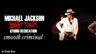 Michael Jackson - Smooth Criminal | Bad World Tour (Studio Recreation)