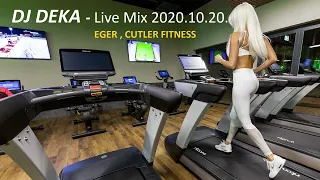 DJ DEKA - Live Mix 💥 Eger, Cutler Fitness 2020.10.20.