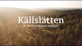 KÄLLSLÄTTEN - En hyllning till det gamla landskapet