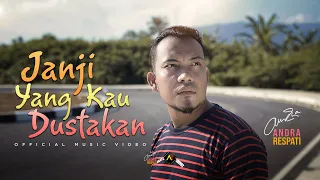 Andra Respati - JANJI YANG KAU DUSTAKAN (Official Music Video)