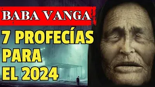 PROFECÍAS BABA VANGA 2024 LAS SINIESTRAS PREDICCIONES