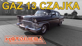 GAZ 13 Czajka - Radziecki luksus - MotoBieda