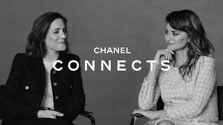 CHANEL Connects - S3, Ep5 -  Penélope Cruz & Carla Simón, Filmed with Love