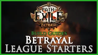 Path of Exile [3.5]: Betrayal League Starter Builds