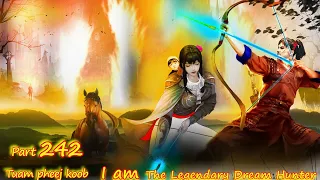 Tuam Pheej Koob The Legendary Dream Hunter ( Part 242 )  12/28/2022