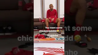 Fabinho enjoying post-match chicken 🤣🇧🇷