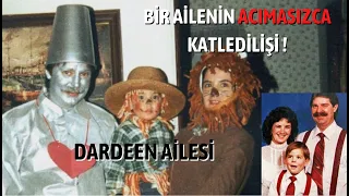 Sırrı Hala Çözülemeyen Bir Katliam: Dardeen Ailesi Cinayetleri