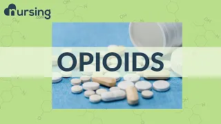 What are Opioids and how to safely give them to patients | Pharmacology (Nursing School Lessons)