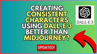 How to Create Consistent Characters Using Dall E 3 - Better than Midjourney!