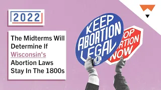 The Midterms Will Determine If Wisconsin's Abortion Laws Stay In The 1800s | FiveThirtyEight