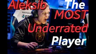 Aleksib | The MOST Underrated Player Ever