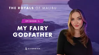 Episode 1: My Fairy Godfather | The Royals of Malibu (Season 1)