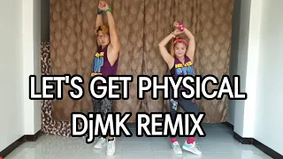 LET'S GET PHYSICAL DjMK REMIX