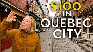 What $100 gets you in QUEBEC CITY (one of Canada’s Oldest Cities)