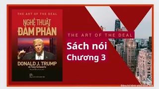 [ Sách nói ] Nghệ Thuật Đàm Phán , DONALD J.TRUMP  _ Chương 3 | GWA