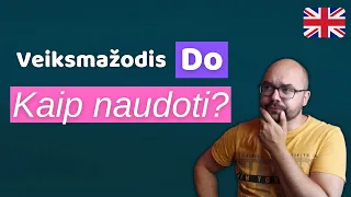 Anglų kalbos veiksmažodžiai - To do / Daryti