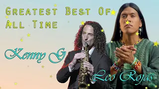 Leo Rojas, Kenny G : Greatest Hits Collection 2020 || Best instrumental