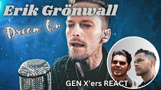 GEN X'ers REACT | Erik Grönwall | Dream On (Aerosmith Cover)